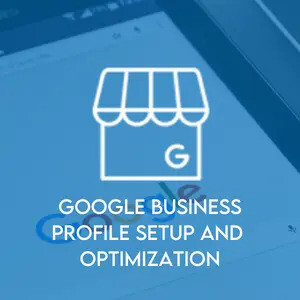 Google Business Profile Setup and Optimization