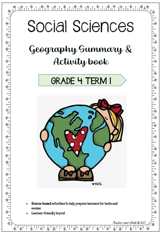SS GEOGRAPHY SUMMARY AND WORKBOOK GR 4 TERM 1 2023