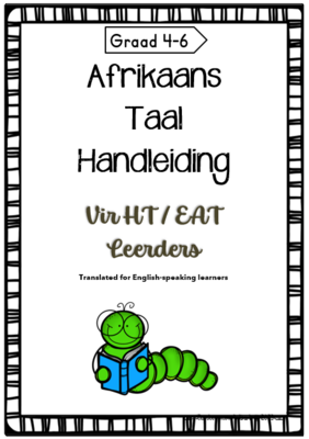 AFRIKAANS HT/EAT HANDLEIDING GR 4-6 [2023]
