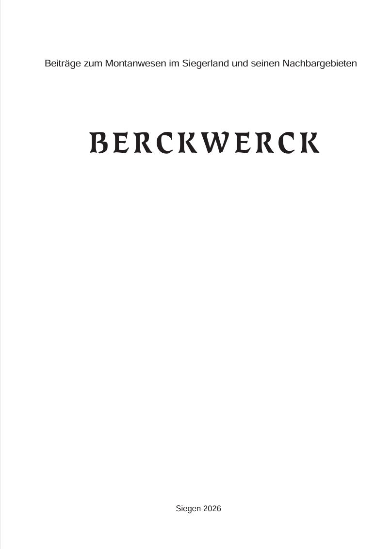 BERCKWERCK - Beiträge zum Montanwesen im Siegerland und seinen Nachbargebieten - Band 1