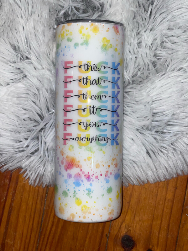 &quot;Fuck This&quot; Watercolor Tumbler