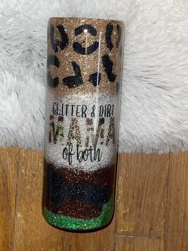 Glitter And Dirt Mama Tumbler