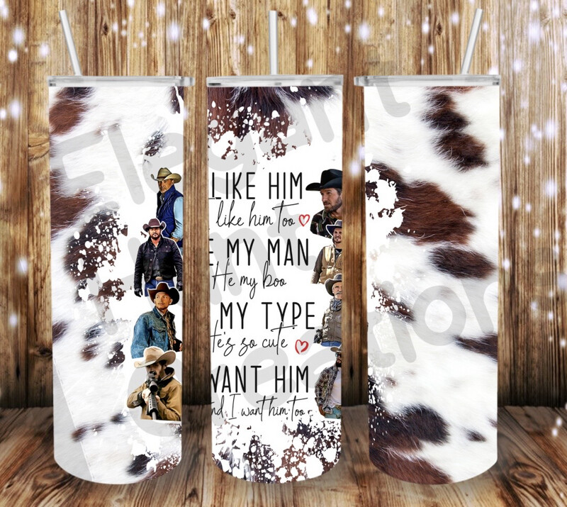 I Like Him Yellowstone Sub Tumbler
