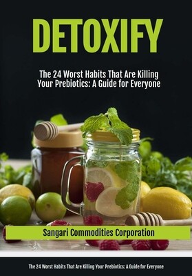 Audiobook: The 24 Worst Habits That Are Killing Your Prebiotics: A Guide for Everyone