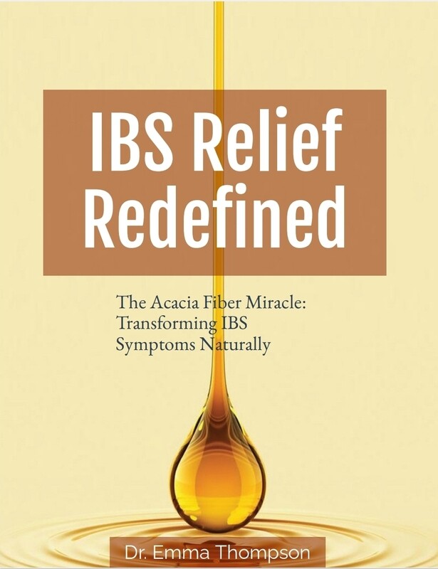 E-book, Title: "The Acacia Fiber Miracle: Transforming IBS Symptoms Naturally" Author: Dr. Emma Thompson