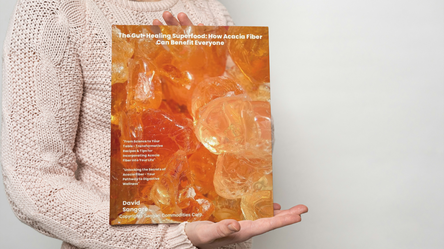 eBook, The Gut-Healing Superfood: How Acacia Fiber Can Benefit Everyone.