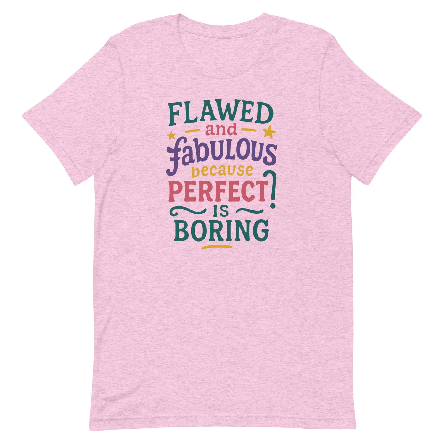 Flawed and Fabulous, Because Perfect Is Boring
