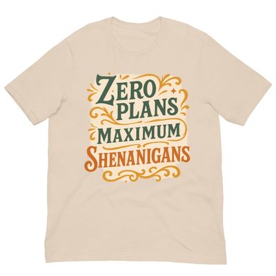 Zero Plans Maximum Shenanigans Tee