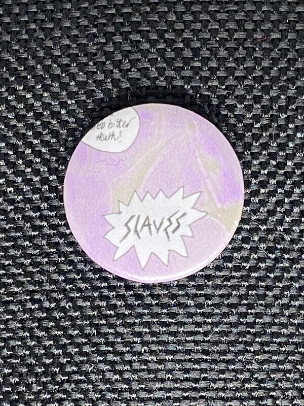 Slaves pin Badge