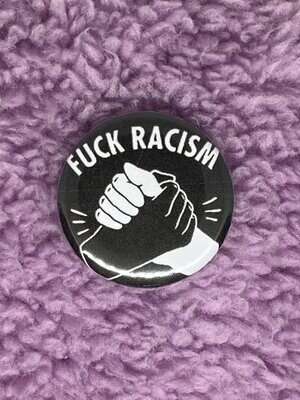 Fuck Racism Badge
