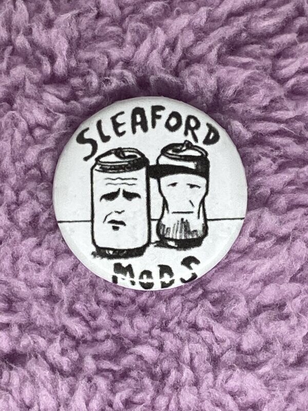 Sleaford Mods Badge