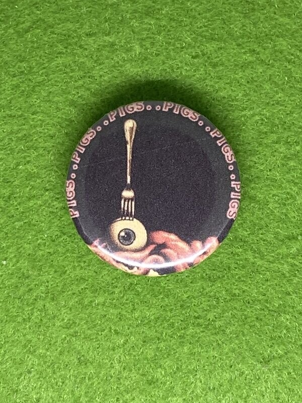 Pigs Pigs Pigs Pigs Pigs Pigs Pigs Badge
