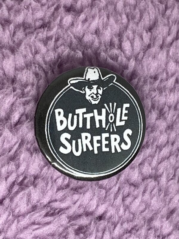 Butthole Surfers Badge