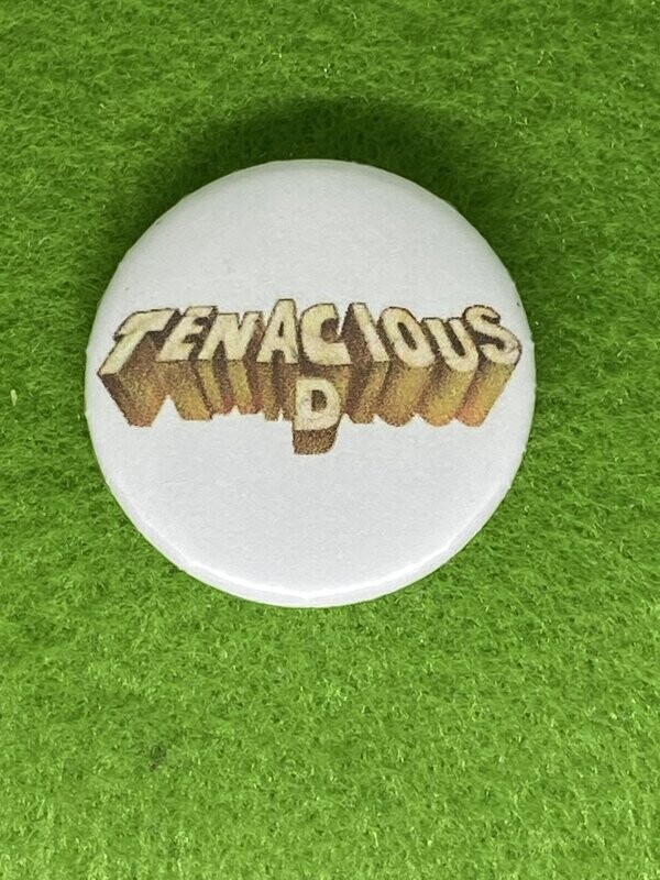 Tenacious D Badge