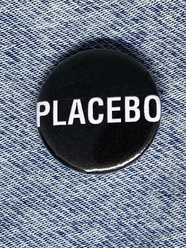 Placebo Badge