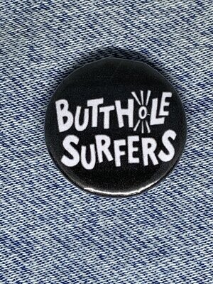 Butthole Surfers Badges