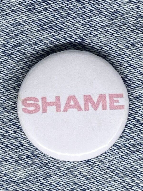 Shame Badge white