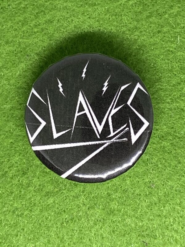 Slaves Badge