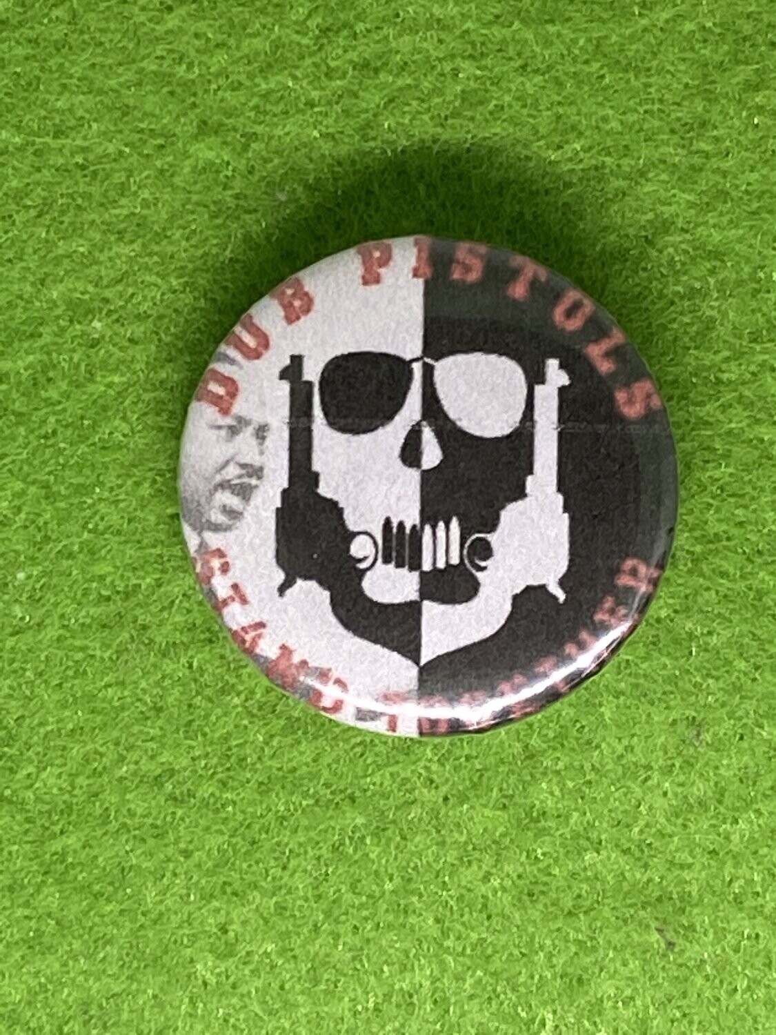 Dub Pistols Badge