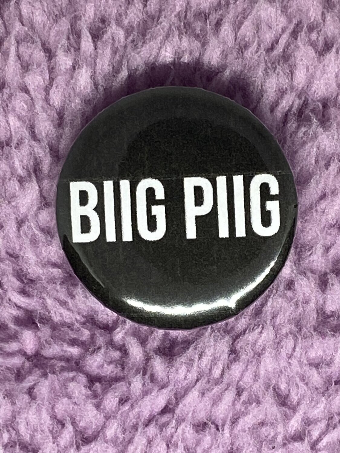 Biig Piig Badge