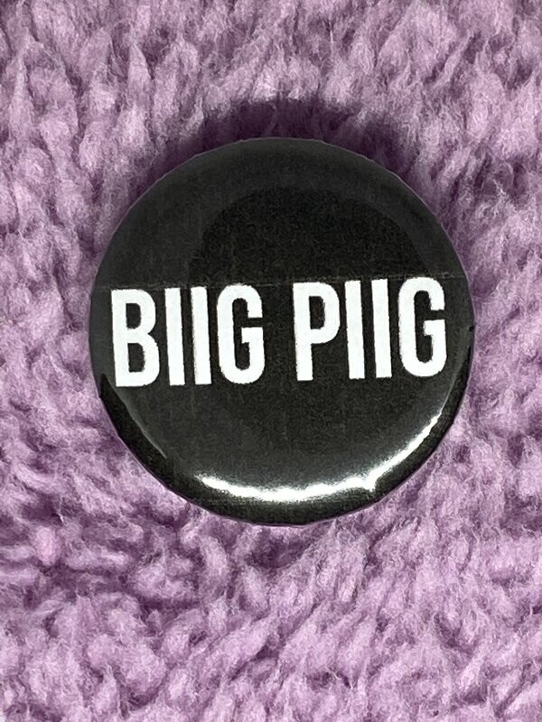 Biig Piig Badge