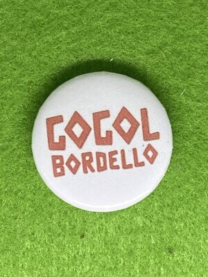 Gogol Bordello Badge