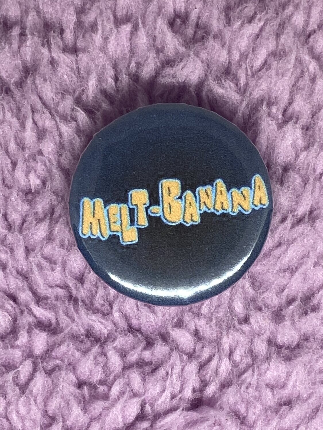 Melt Banana Badge