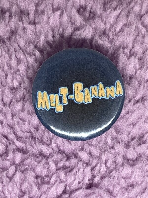 Melt Banana Badge