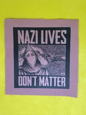 Nazi Lives Don't Matter Patches