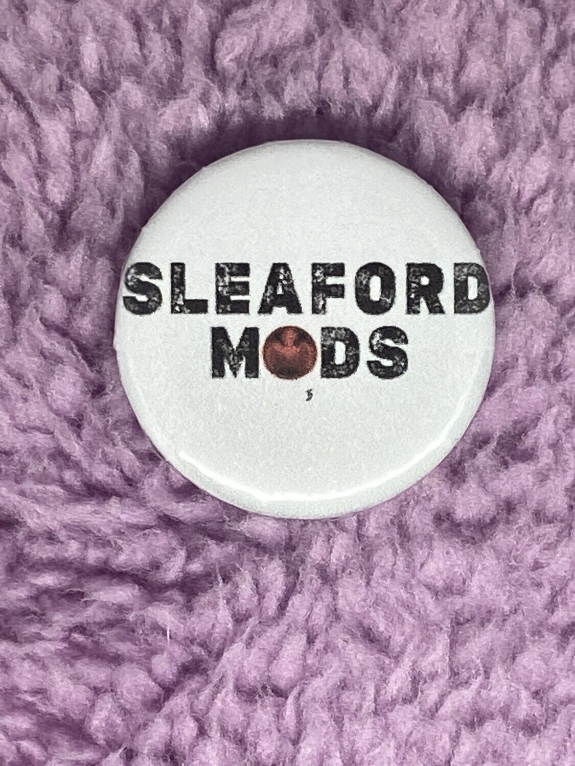 Sleaford Mods Badge