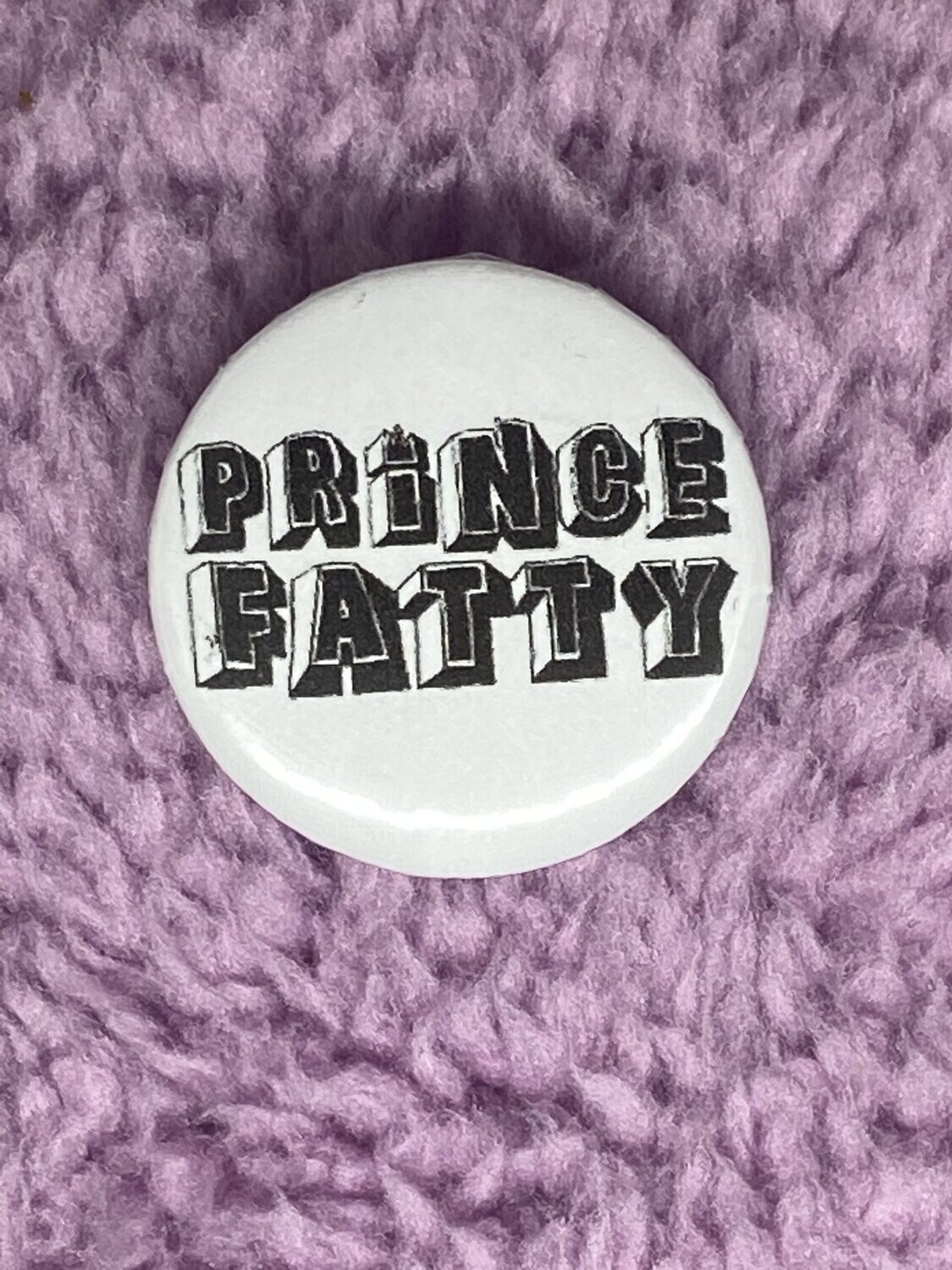Prince Fatty Badge