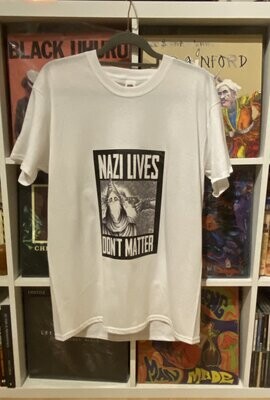 Nazi Lives Don't Matter T-shirt