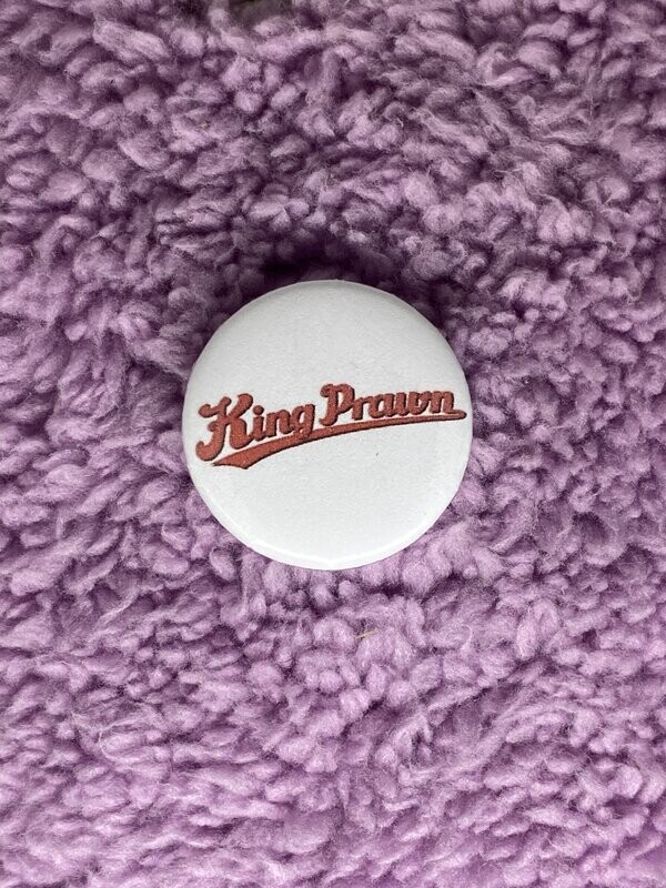 King Prawn Badge