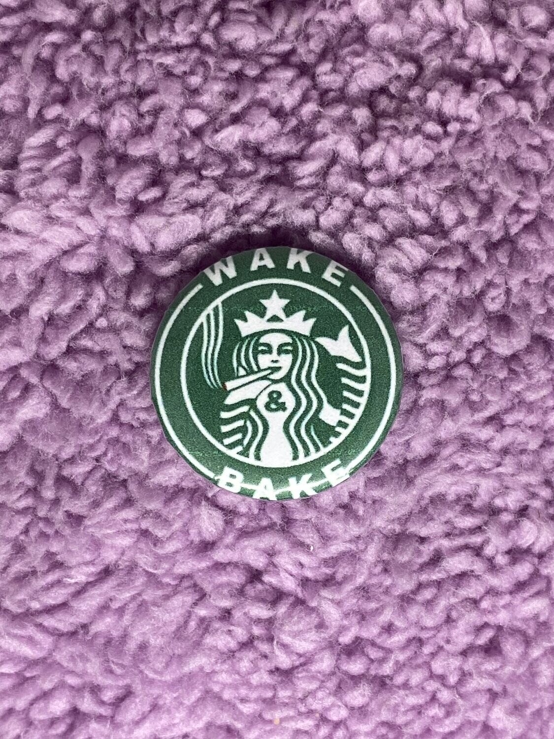 Wake 'n Bake Badge