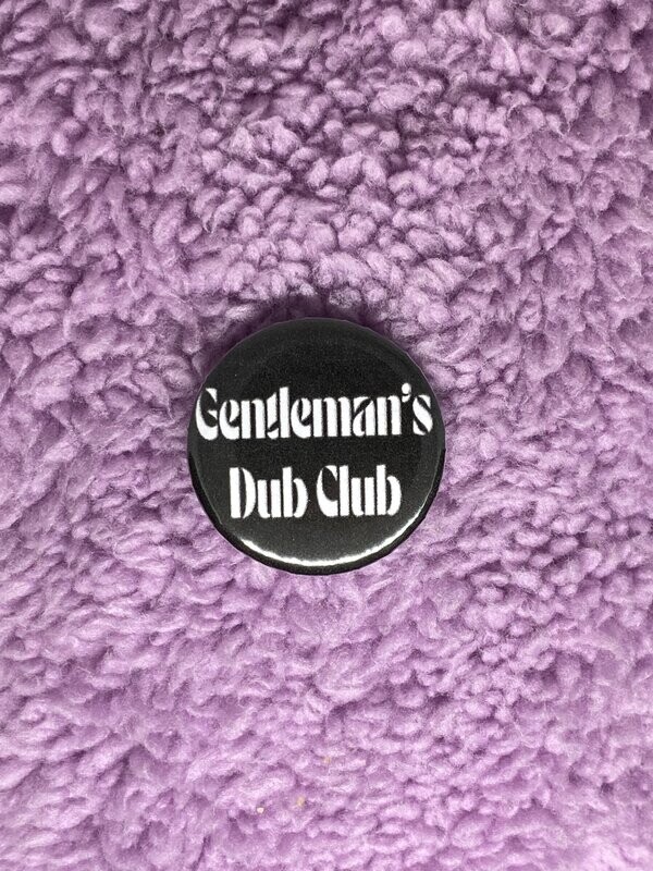 Gentleman's Dub Club Badge