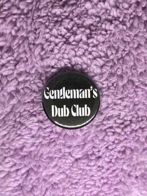 Gentleman's Dub Club Badge