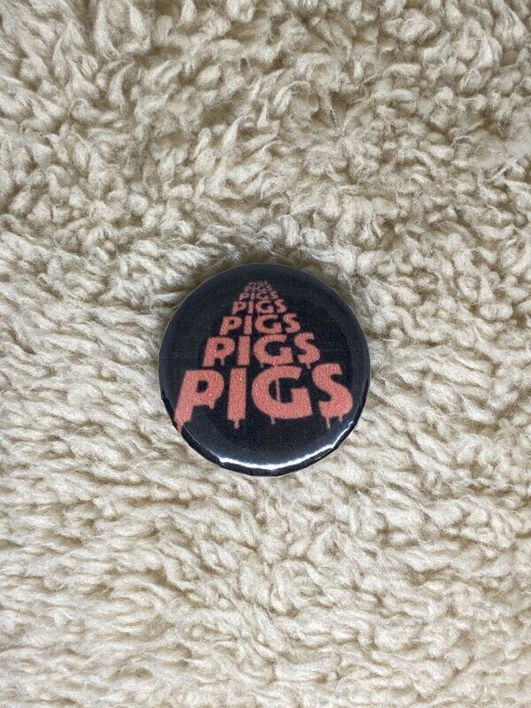 Pigs Pigs Pigs Pigs Pigs Pigs Pigs Badge