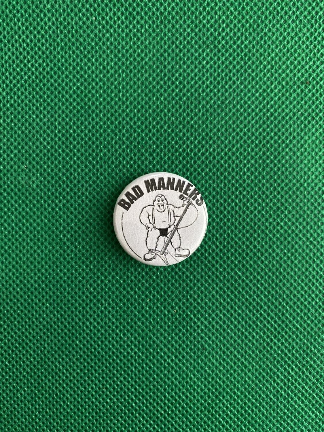 Bad Manners Badge
