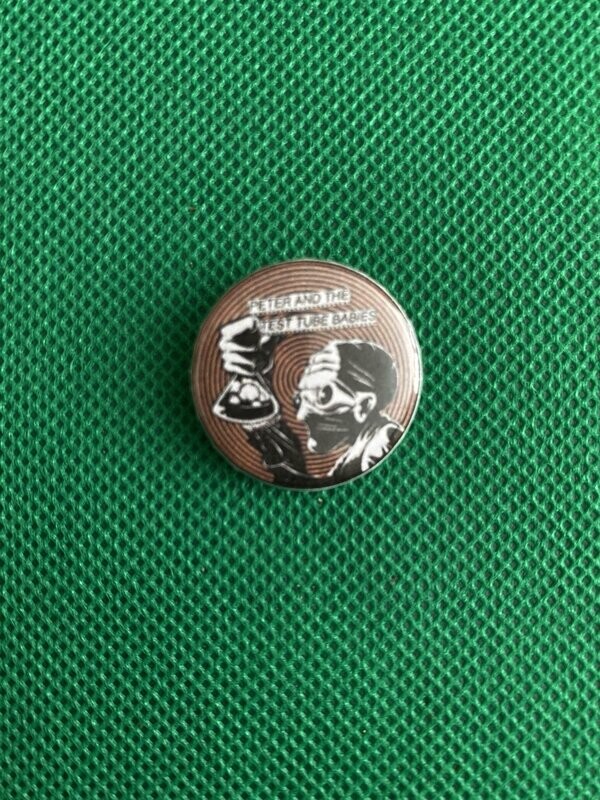 Peter and the test tube babies Badge