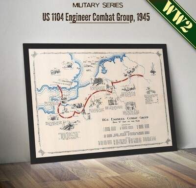World War II - US 1104 Engineer Combat Group from &quot;D&quot; Day to the Elbe