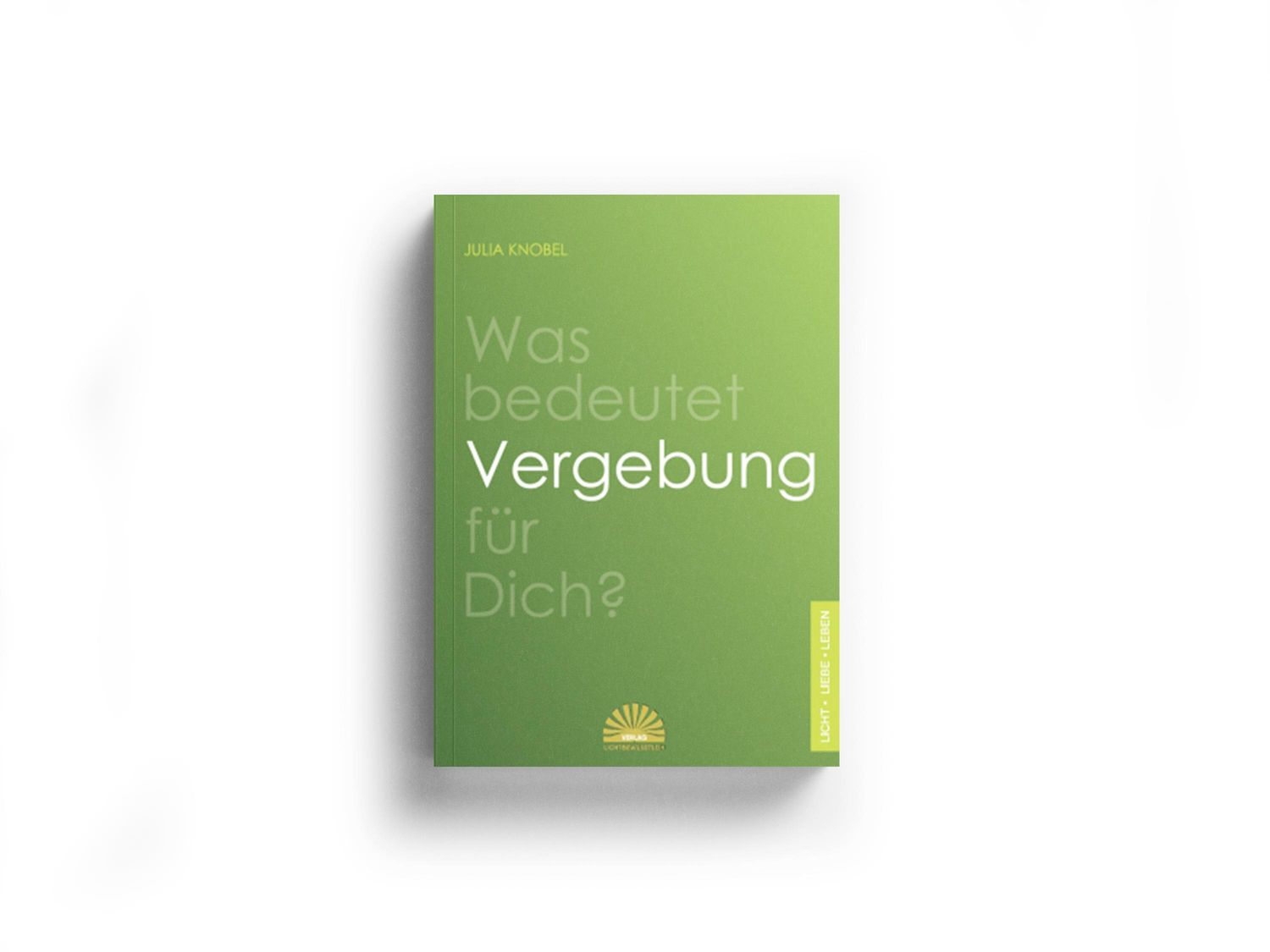 Was bedeutet Vergebung für Dich? Was bedeutet Vergebung für Dich?