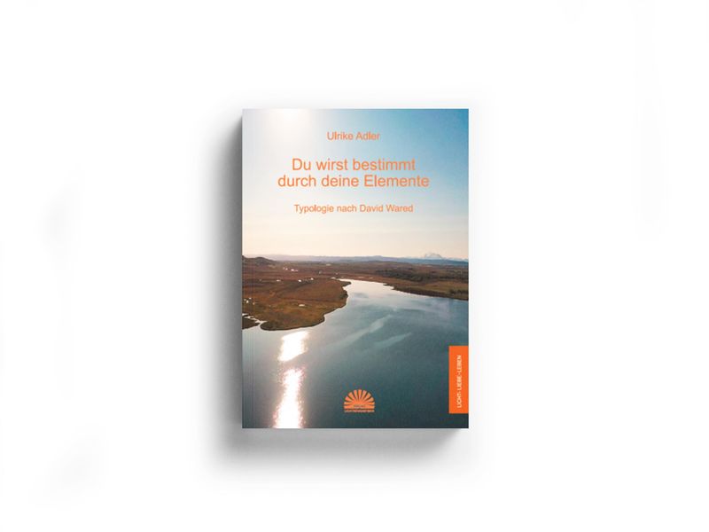 Du wirst bestimmt durch deine Elemente Du wirst bestimmt durch deine Elemente