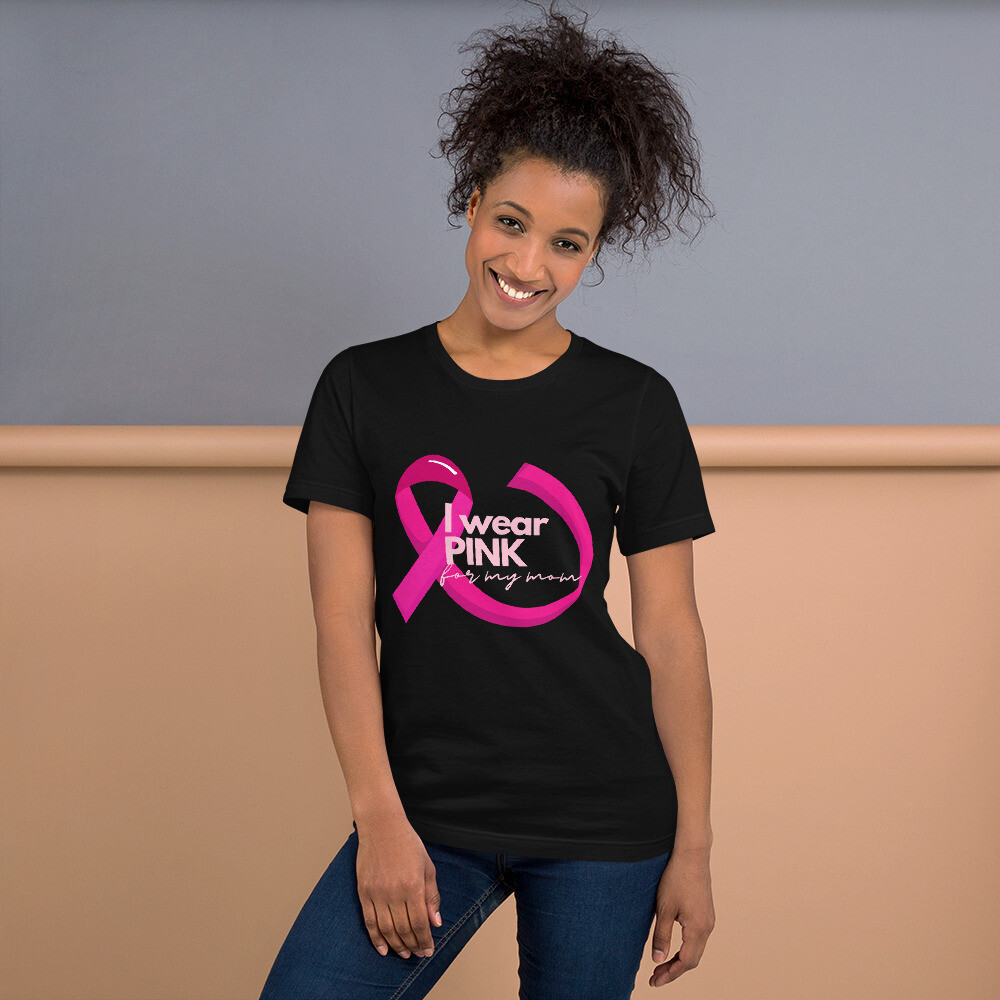Pink for My Mom Unisex t-shirt