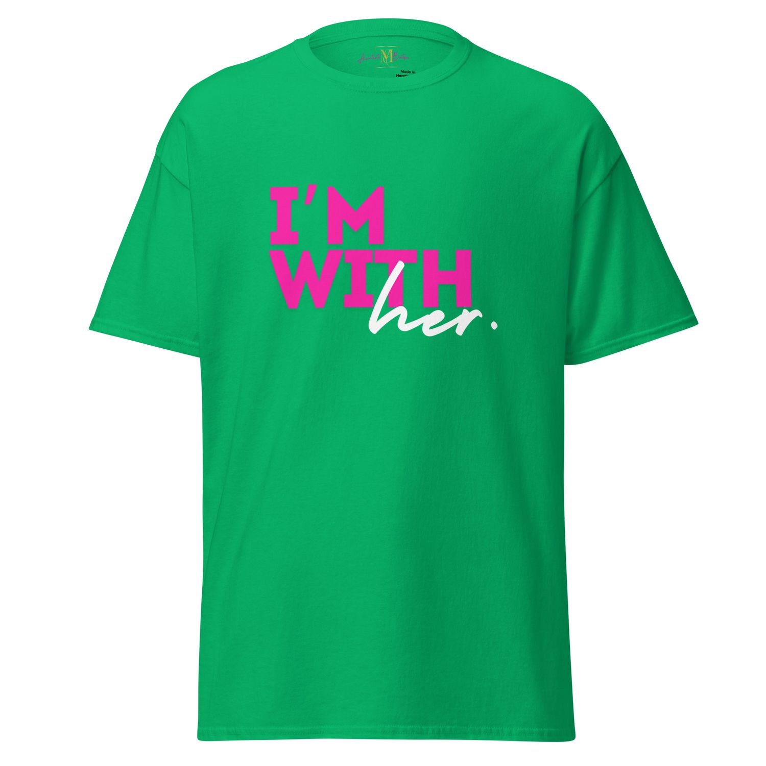 I’m With Her Unisex classic tee
