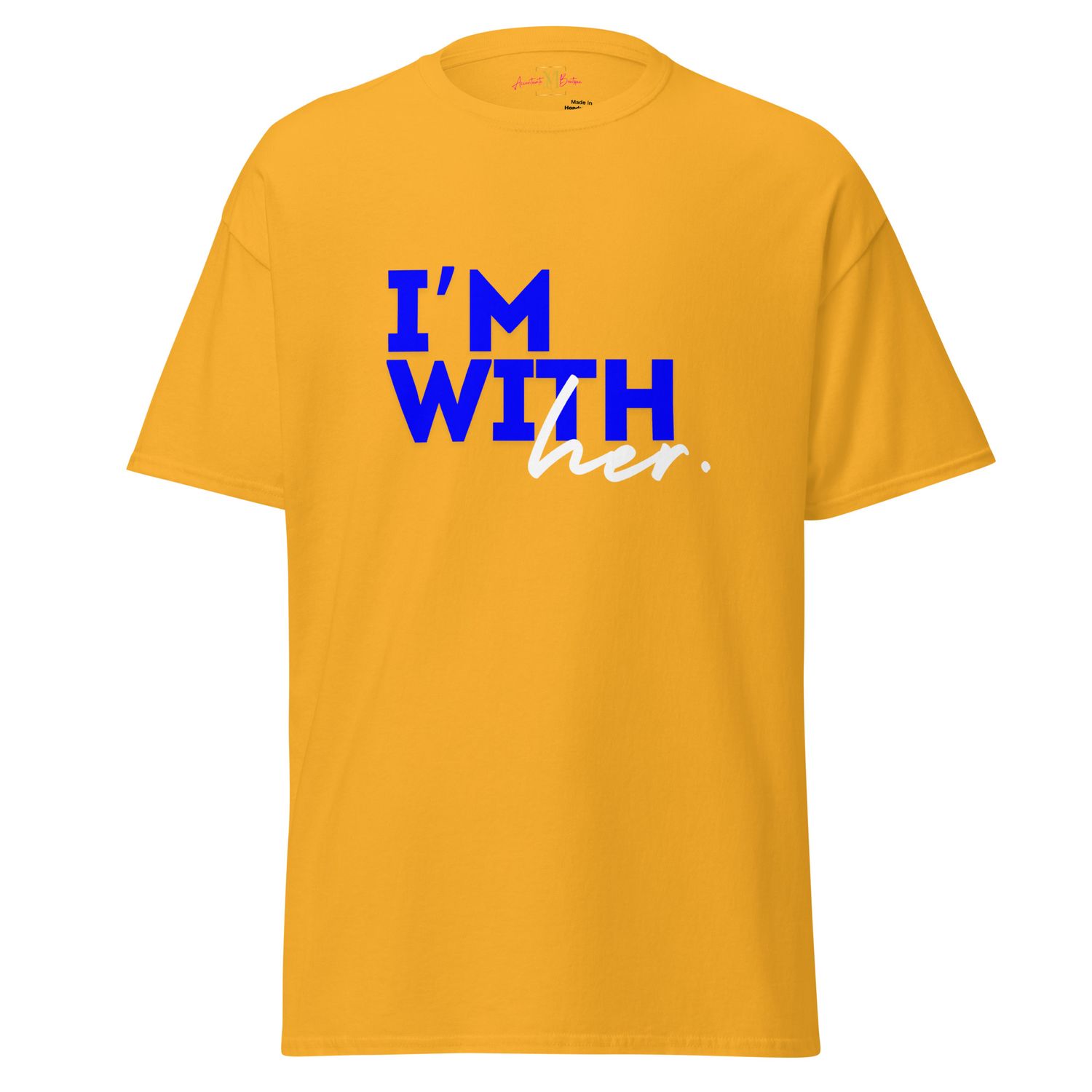 I’m With Her Unisex classic tee