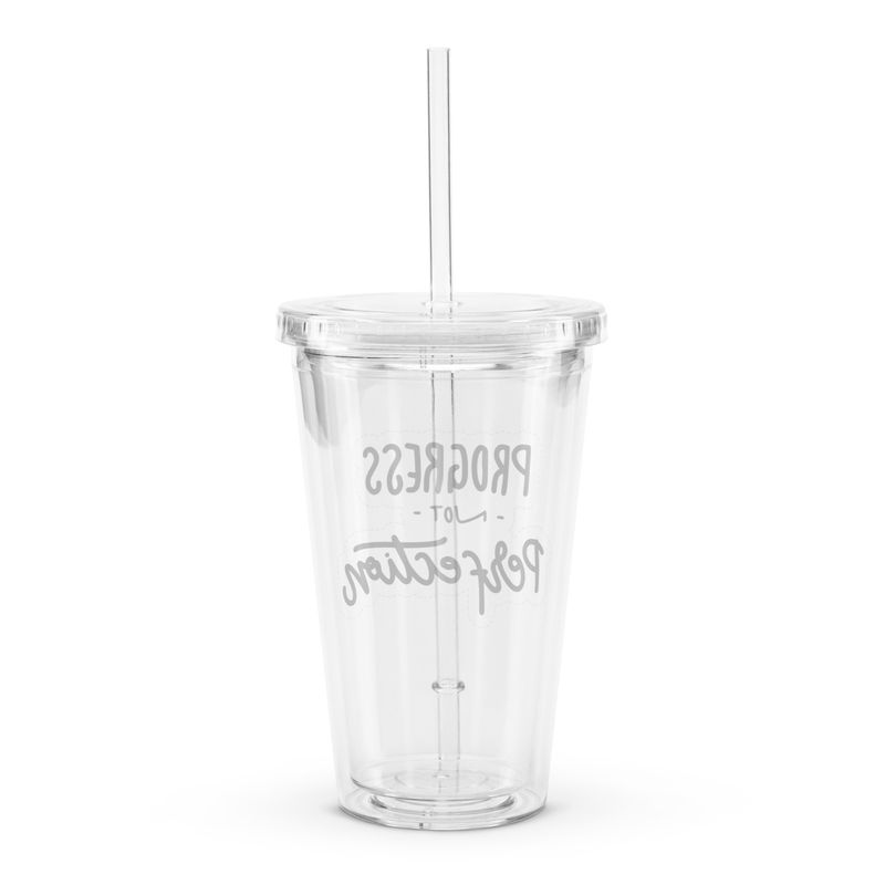 Progress Not Perfecrtion Clear plastic tumbler