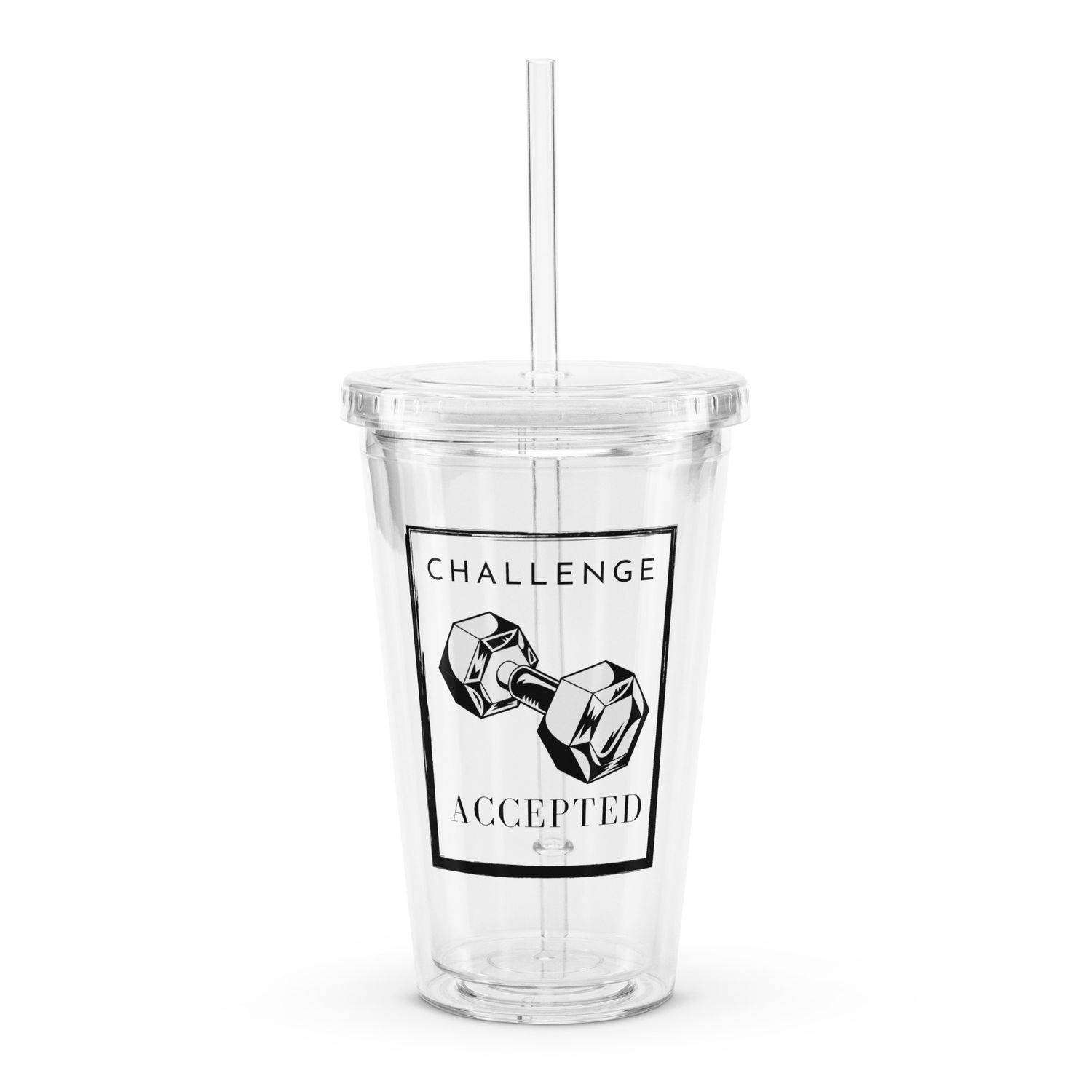 Challenge Clear plastic tumbler