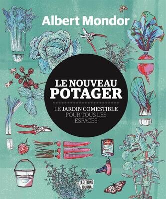 Le Nouveau Potager - Albert Mondor