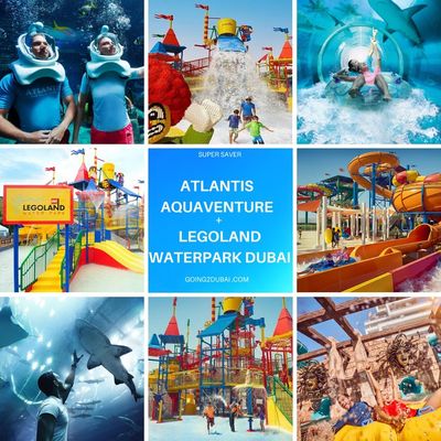 Atlantis Aquaventure + Legoland Waterpark Combo