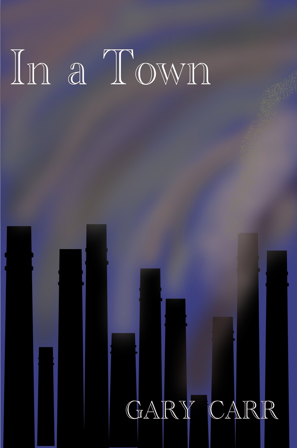 In a Town - Gary Carr